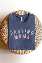 Load image into Gallery viewer, Praying Mama Christian Graphic T Shirts