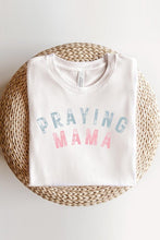 Load image into Gallery viewer, Praying Mama Christian Graphic T Shirts