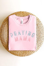 Load image into Gallery viewer, Praying Mama Christian Graphic T Shirts