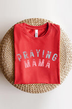 Load image into Gallery viewer, Praying Mama Christian Graphic T Shirts