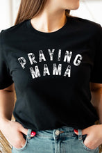 Load image into Gallery viewer, Praying Mama Christian Graphic T Shirts