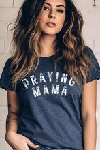 Load image into Gallery viewer, Praying Mama Christian Graphic T Shirts