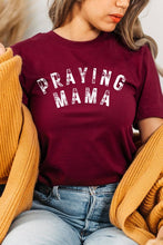 Load image into Gallery viewer, Praying Mama Christian Graphic T Shirts