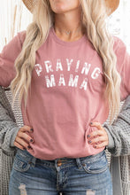 Load image into Gallery viewer, Praying Mama Christian Graphic T Shirts