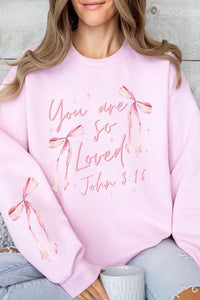 Cre8ed2luv's Pink Bow You Are So Loved Graphic Sweatshirt
