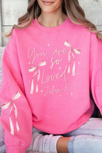 Load image into Gallery viewer, Cre8ed2luv&#39;s Pink Bow You Are So Loved Graphic Sweatshirt