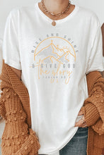 Load image into Gallery viewer, Rise And Shine And Give God The Glory Graphic Tee